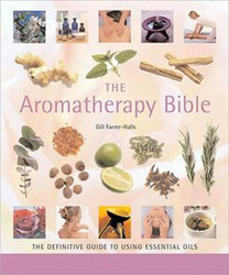 Aromatherapy Bible by Gill Farrer-Halls - Click Image to Close