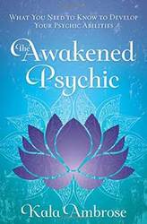 Awakened Psychic by Kala Ambrose