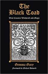 Black Toad, West Country Witchcraft & Magic by Gemma Gary - Click Image to Close