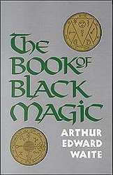 Book Of Black Magic by A.E. Waite - Click Image to Close