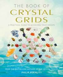 Book of Crystal Grids by Philip Permutt