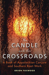 Candle and the Crossroads by Orion Foxwood - Click Image to Close