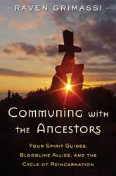 Communing with the Ancestors by Raven Grimassi - Click Image to Close