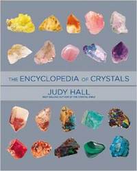 Encyclopedia of Crystals by Judy Hall