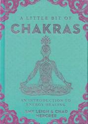 Little Bit of Chakras (hc) by Leigh & Mercree - Click Image to Close