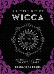 Little Bit of Wicca (hc) by Cassandra Eason