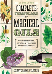 Llewellyn Complete Formulary of Magical Oils by Celeste Rayne Helstab - Click Image to Close