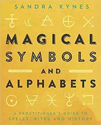 Magical Symbols & Alphabets by Sandra Kynes