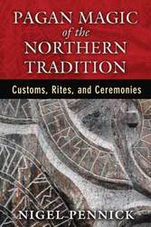 Pagan Magic of the Northern Tradition by Nigel Pennick - Click Image to Close