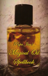 Papa Jim's Magical Oil Spellbook by Papa Jim - Click Image to Close