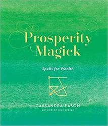 Prosperity Magick Spells for Wealth (hc) by Cassandra Eason