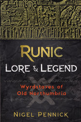 Runic Lore & Legend by Nigel Pennick - Click Image to Close