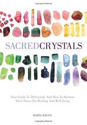 Sacred Crystals (hc) by Hazel Raven