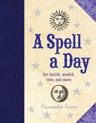 A Spell a Day (hc) by Cassandra Eason - Click Image to Close