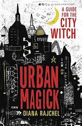 Urban Magick by Diana Rajchel - Click Image to Close