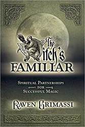 Witch's Familiar by Raven Grimassi - Click Image to Close