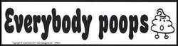 Everybody Poops bumper sticker