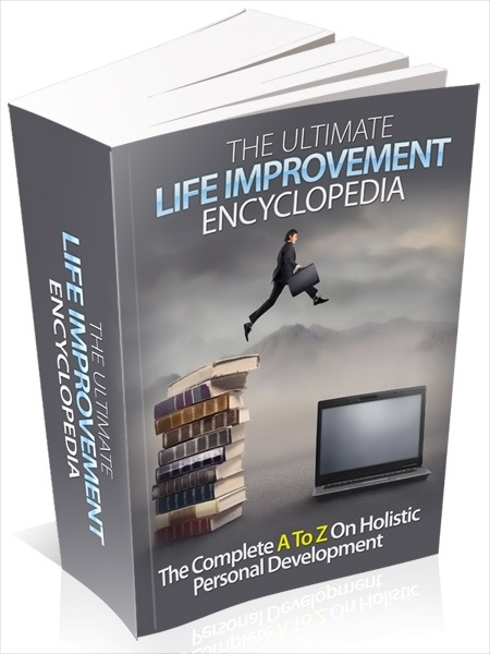 The Ultimate Life Improvement Encyclopedia